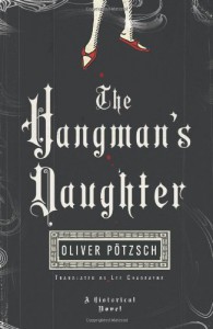 The Hangman's Daughter - Oliver Pötzsch, Lee Chadeayne