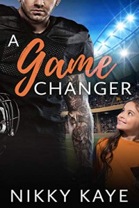 A Game Changer - Nikky Kaye