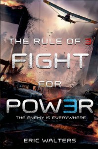 The Rule of Three: Fight for Power - Eric Walters