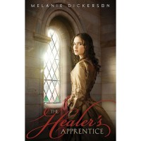 The Healer's Apprentice - Melanie Dickerson