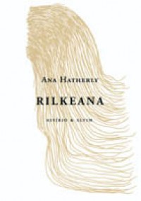 Rilkeana - Ana Hatherly