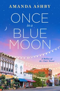 Once in a Blue Moon (Belles of St. Clair) - Amanda Ashby