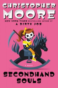 Secondhand Souls: A Novel - Christopher Moore