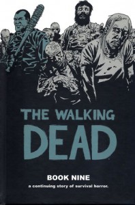 The Walking Dead, Book Nine - Cliff Rathburn, Charlie Adlard, Robert Kirkman