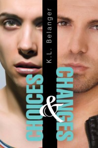 Choices and Changes - K.L. Belanger