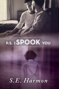P.S. I Spook You - S.E. Harmon