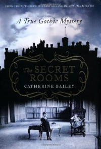 Secret Rooms - Catherine Bailey