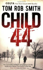 Child 44 (Leo Demidov,  #1) - Tom Rob Smith