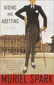 Aiding and Abetting - Muriel Spark