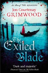 The Exiled Blade - Jon Courtenay Grimwood