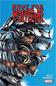 Hunt For Wolverine #1 - Charles Soule, David Marquez, Steve McNiven