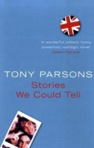 Stories We Could Tell - Tony Parsons
