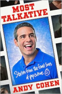 Most Talkative: Stories from the Front Lines of Pop Culture - 