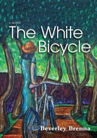 The White Bicycle - Beverley Brenna