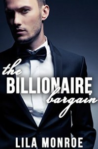 The Billionaire Bargain - Lila Monroe