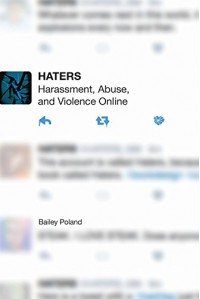 Haters: Harassment, Abuse, and Violence Online - Bailey Poland