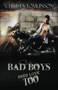 Bad Boys Need Love Too - Christa Tomlinson