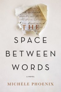 The Space Between Words - Michele Phoenix