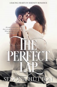 The Perfect Lap (Racing Hearts of Serenity #2) - Sedona Hutton