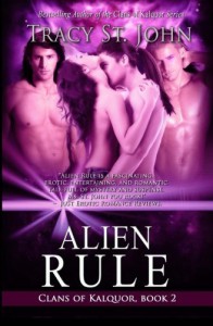 Alien Rule (Clans of Kalquor) (Volume 2) by Tracy St. John (2013-12-16) - Tracy St. John