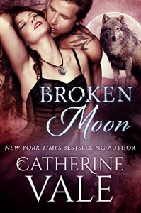 Broken Moon (BBW Werewolf Paranormal Romance) - Catherine Vale