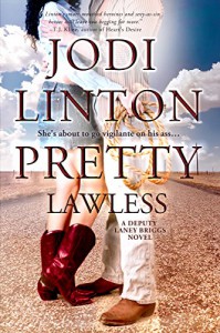 Pretty Lawless (Deputy Laney Briggs) - Jodi Linton