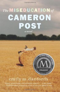 The Miseducation of Cameron Post - Emily M. Danforth
