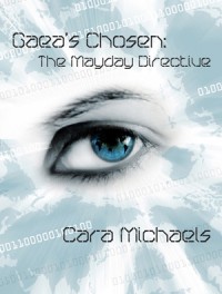 Gaea's Chosen: The Mayday Directive - Cara Michaels