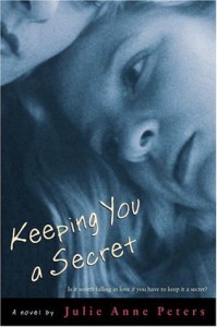Keeping You A Secret - Julie Anne Peters