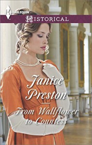 From Wallflower to Countess - 

Janice Preston