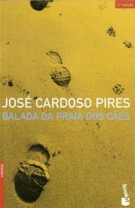 Balada da Praia dos Cães - José Cardoso Pires