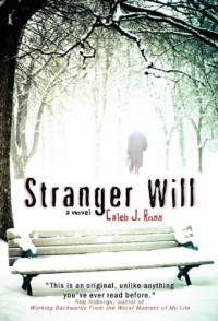 Stranger Will - Caleb J. Ross
