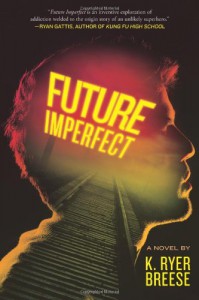 Future Imperfect - K. Ryer Breese