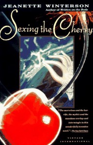 Sexing the Cherry - Jeanette Winterson