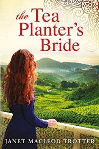 The Tea Planter's Bride - Janet MacLeod Trotter