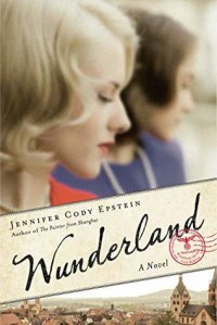 Wunderland - Jennifer Cody Epstein