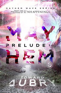 Prelude to Mayhem (Mayhem Wave Book 1) - Edward Aubry