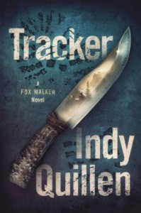 Tracker: A Fox Walker Novel - Indy Quillen