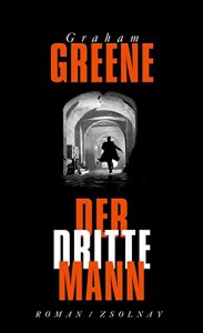 Der dritte Mann: Roman - Graham Greene, Hanns Zischler, Nikolaus Stingl