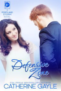 Defensive Zone (Portland Storm Book 15) - Catherine Gayle