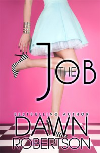 The Job - Volume One - Dawn  Robertson