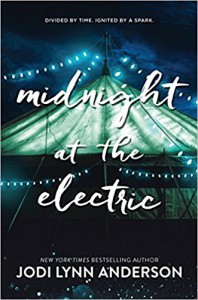 Midnight at the Electric - Jodi Lynn Anderson