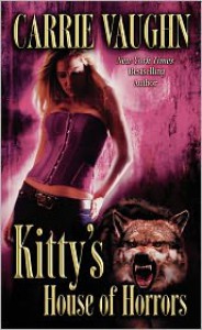 Kitty's House of Horrors (Kitty Norville Series #7) - 