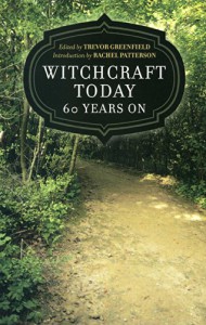 Witchcraft Today - 60 Years On - Trevor Greenfield