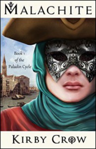 Malachite: Book 1 of the Paladin Cycle - Kirby Crow