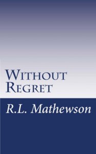 Without Regret (Pyte/Sentinel #2) - R.L. Mathewson