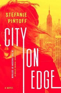 City on Edge: A Novel (Eve Rossi) - Stefanie Pintoff