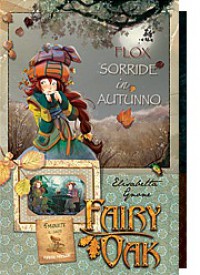 Flox sorride in autunno! Fairy Oak - Elisabetta Gnone