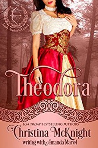 Theodora (Lady Archer's Creed Book 1) - Christina McKnight, Amanda Mariel