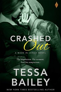 Crashed Out (Made in Jersey) - Tessa Bailey